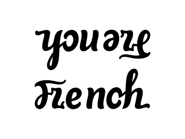 You are French